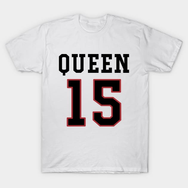 15th Birthday Gift Slab Queen 15 T-Shirt by Havous